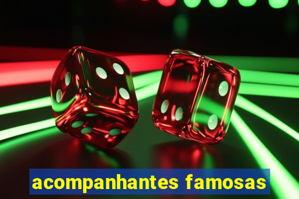 acompanhantes famosas